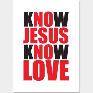 Know Jesus Posters and Art